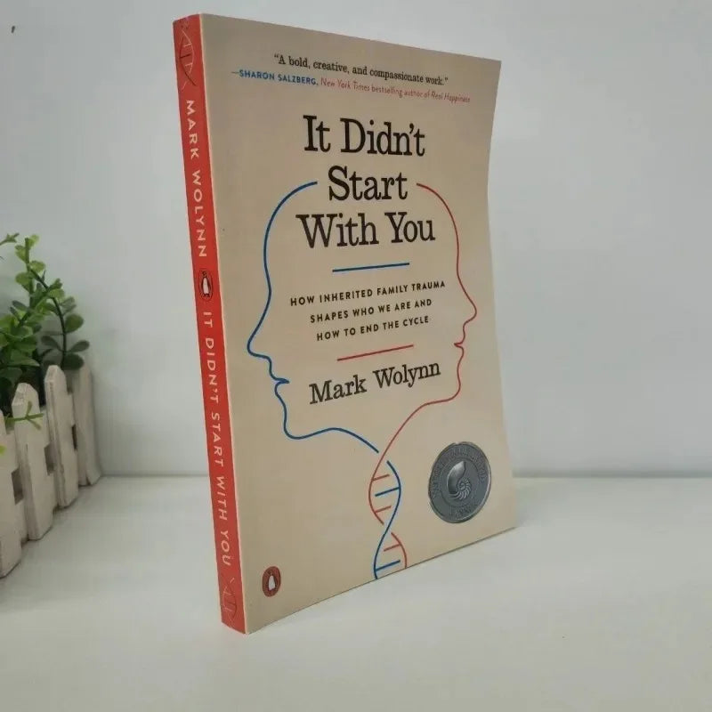It Didn’t Start with You by Mark Wolynn – Healing Inherited Family Trauma Paperback Book