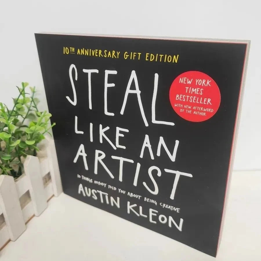 Steal Like an Artist by Austin Kleon – 10 Tips for Creativity Paperback Book