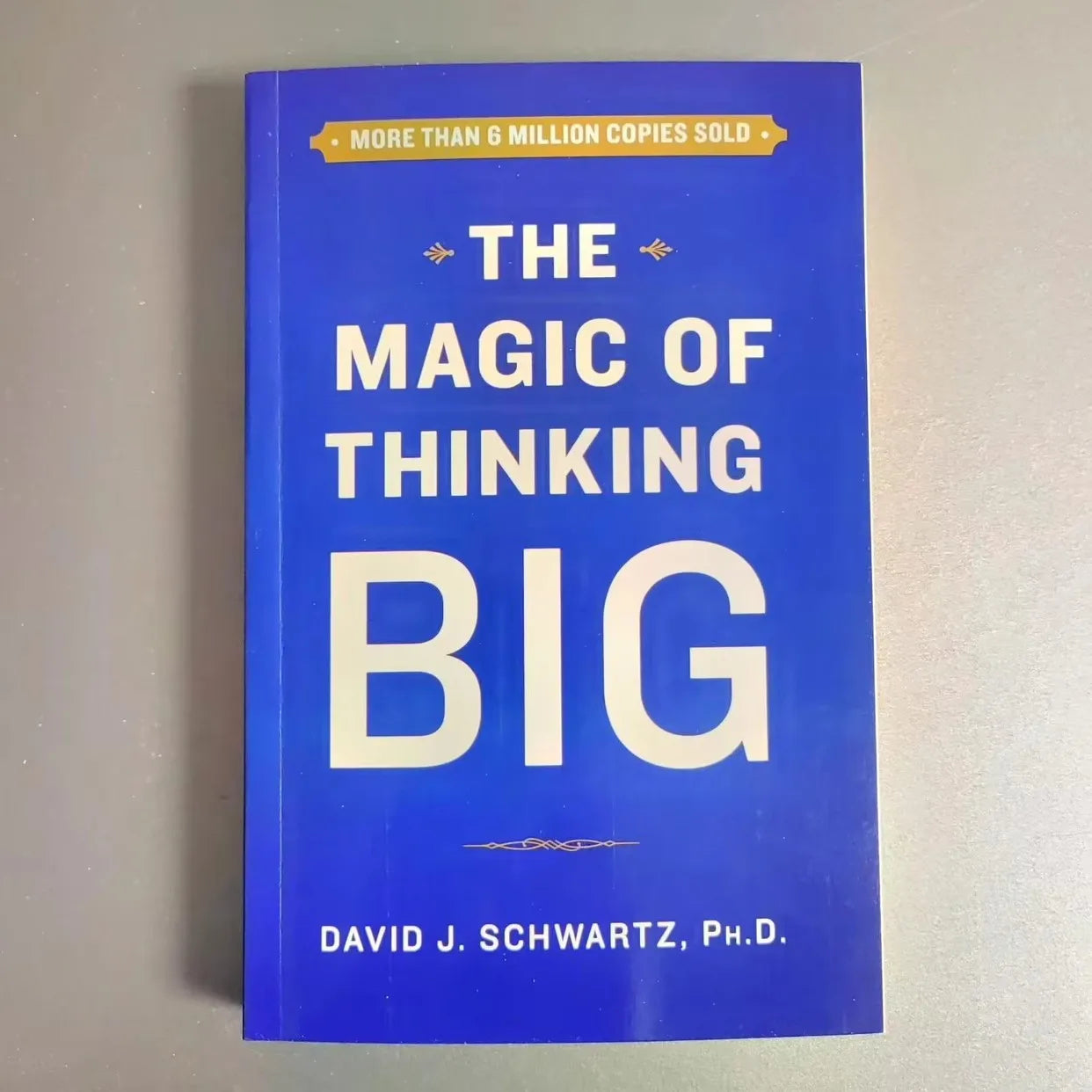 The Magic of Thinking Big by David J. Schwartz – Success & Self-Help English Book