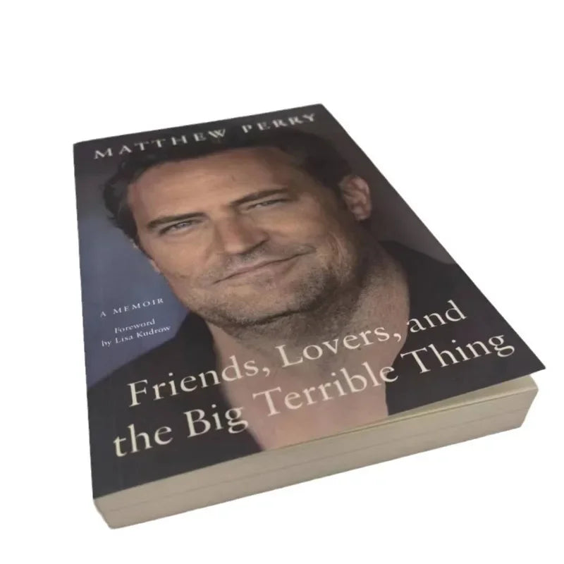 Friends, Lovers, and the Big Terrible Thing by Matthew Perry – English Memoir Paperback Book