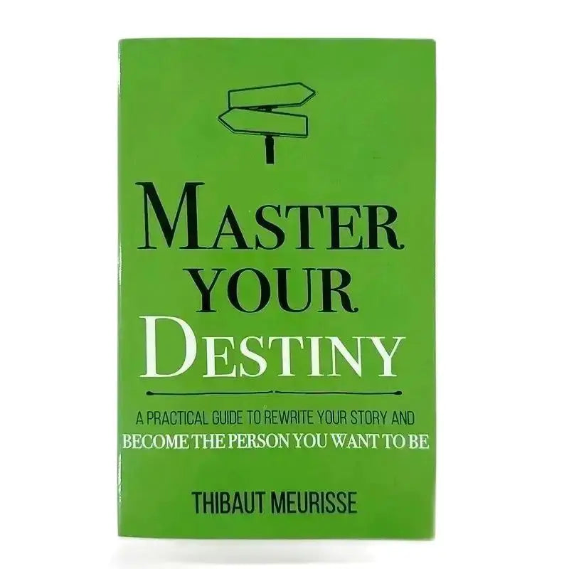 Master Your Destiny – Practical Guide to Personal Growth & Self-Transformation Book